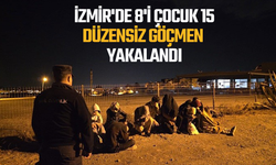 İzmir'de 8'i çocuk 15 düzensiz göçmen yakalandı
