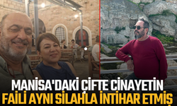 Manisa'daki çifte cinayetin faili aynı silahla intihar etmiş