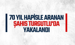 70 yıl hapisle aranan şahıs Turgutlu'da yakalandı