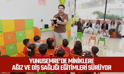 Yunusemre’de miniklere ağız ve diş sağlığı eğitimleri sürüyor