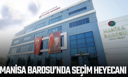 Manisa Barosu’nda seçim heyecanı