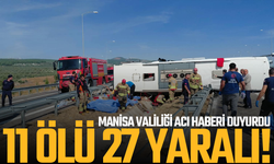Manisa Valiliği Acı Haberi Duyurdu: 11 Ölü, 27 Yaralı!