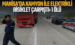 MANİSA'DA KAMYON İLE ELEKTRİKLİ BİSİKLET ÇARPIŞTI: 1 ÖLÜ