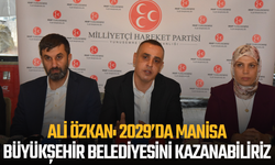 Ali Özkan: 2029’da Manisa Büyükşehir Belediyesini Kazanabiliriz