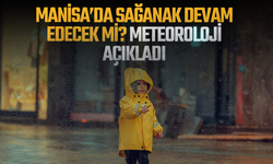 Manisa'da sağanak yağış devam edecek mi? Meteoroloji açıkladı