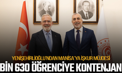 Yenişehirlioğlu’ndan Manisa’ya İŞKUR müjdesi: 1.630 öğrenciye kontenjan