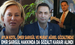 Aylin Kotil, Ömer Sarıgül ve Murat Ağırel gözaltında! Emir Sarıgül hakkında da gözaltı kararı alındı