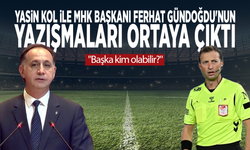 Yasin Kol ile MHK Başkanı Ferhat Gündoğdu'nun yazışmaları ortaya çıktı