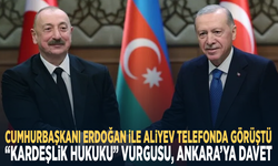Cumhurbaşkanı Erdoğan ile Aliyev telefonda görüştü: “Kardeşlik hukuku” vurgusu, Ankara’ya davet