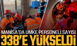 Manisa'da UMKE personeli sayısı 338'e yükseldi