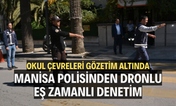 Manisa polisinden dronlu, eş zamanlı denetim