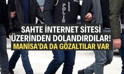 Sahte internet sitesi üzerinden dolandırdılar! Manisa'da da gözaltılar var