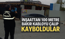 İnşaattan 100 Metre Bakır Kabloyu Çalıp Kayboldular