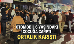 Otomobil 6 yaşındaki çocuğa çarptı, ortalık karıştı
