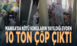 Manisa’da kötü kokuların yayıldığı evden 10 ton çöp çıktı