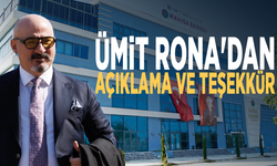 Ümit Rona'dan açıklama ve teşekkür