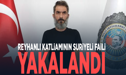 Reyhanlı katliamının Suriyeli faili yakalandı