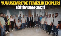 Yunusemre’de temizlik ekiplerine çevre bilinci eğitimi