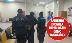 Annesini bıçakla rehin alan şahıs yakalandı