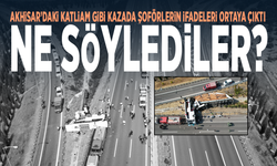Akhisar’daki katliam gibi kazada şoförlerin ifadeleri ortaya çıktı: Ne söylediler?