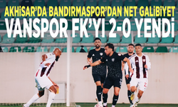 Akhisar’da Bandırmaspor’dan net galibiyet... Vanspor FK’yı 2-0 yendi