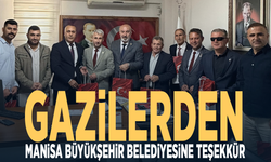 Gazilerden Manisa Büyükşehir Belediyesine teşekkür