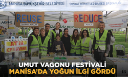 Umut Vagonu Festivali Manisa’da Yoğun ilgi Gördü