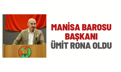 Manisa Barosu’nun yeni başkanı Ümit Rona oldu