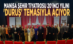 Manisa Şehir Tiyatrosu 20'inci yılını 'Duruş' temasıyla açıyor