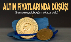 Altın fiyatlarında düşüş... Gram ve çeyrek bugün ne kadar oldu?