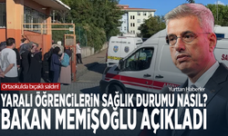 Ortaokulda bıçaklı saldırı! Yaralı öğrencilerin sağlık durumu nasıl? Bakan Memişoğlu açıkladı