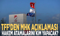 TFF’den MHK açıklaması: Hakem atamalarını kim yapacak?