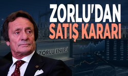 Zorlu'dan satış kararı