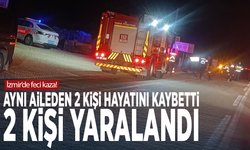 İzmir’de feci kaza! Aynı aileden 2 kişi hayatını kaybetti, 2 kişi yaralandı