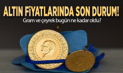 Altın fiyatlarında son durum! Gram ve çeyrek bugün ne kadar oldu?