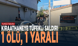 Kıraathaneye tüfekli saldırı: 1 ölü, 1 yaralı