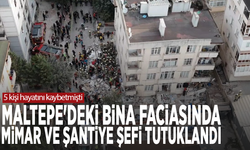 Maltepe’de 5 kişinin öldüğü bina faciasında mimar ve şantiye şefi tutuklandı