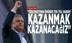 Özgür Özel: "YENİ Parti'nin önünde tek yol vardır, kazanmak, kazanacağız"