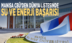 Manisa CBÜ’den dünya listesinde su ve enerji başarısı