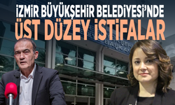 İzmir Büyükşehir Belediyesi’nde üst düzey istifalar: 2 isim görevini bıraktı