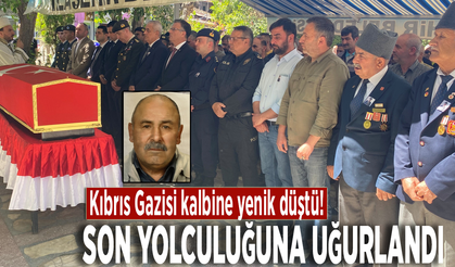 Kıbrıs Gazisi kalbine yenik düştü! Son yolculuğuna uğurlandı