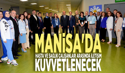 Manisa'da hasta ve sağlık çalışanları arasında iletişim kuvvetlenecek