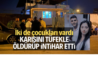 Karısını tüfekle öldürüp intihar etti