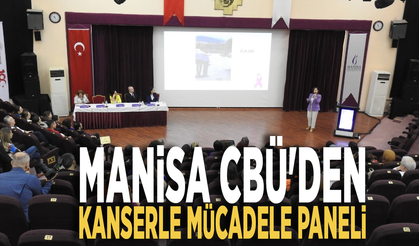 Manisa CBÜ'den kanserle mücadele paneli