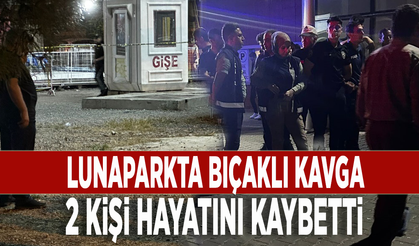 Lunaparkta bıçaklı kavga! 2 kişi hayatını kaybetti