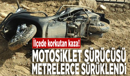 İlçede korkutan kaza! Motosiklet sürücüsü metrelerce sürüklendi
