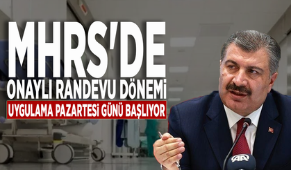 MHRS'de onaylı randevu dönemi... Uygulama Pazartesi günü başlıyor