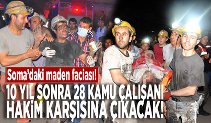 Soma'daki maden faciası! 10 yıl sonra 28 kamu çalışanı hakim karşısına çıkacak