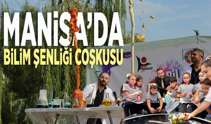 Manisa’da Bilim Şenliği coşkusu