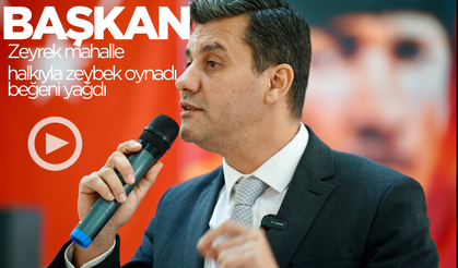 Büyükşehir Belediye Başkanı Ferdi Zeyrek, vatandaşlarla zeybey oynadı